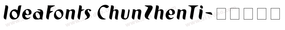 IdeaFonts ChunZhenTi字体转换